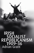 Irish Socialist Republicanism, 1909-36