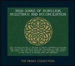 Irish Songs of Rebellion, Resistance and Reconciliation