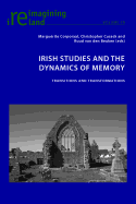 Irish Studies and the Dynamics of Memory: Transitions and Transformations