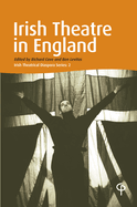 Irish Theatre in England: Irish Theatrical Diaspora