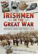 Irishmen in the Great War: Reports from the Front 1915