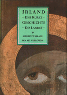 Irland eine Kurze Geschichte des Landes