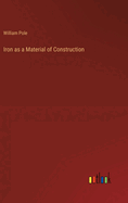 Iron as a Material of Construction