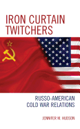 Iron Curtain Twitchers: Russo-American Cold War Relations