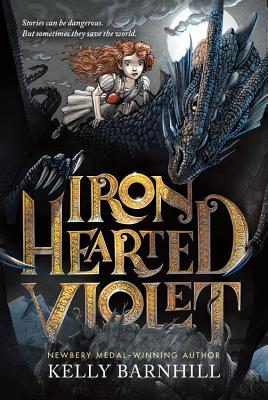 Iron Hearted Violet - Barnhill, Kelly