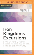 Iron Kingdoms Excursions: Season One Collection