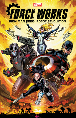 Iron Man 2020: Robot Revolution - Force Works - Rosenberg, Matthew, and Ramirez, Juanan