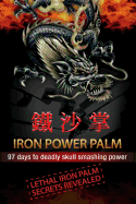 Iron Power Palm: 97 days to skull smashing power