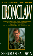 Ironclaw: A Navy Carrier Pilot's War Experience