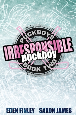 Irresponsible Puckboy - Finley, Eden, and James, Saxon
