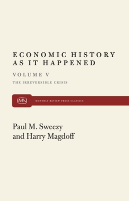 Irreversible Crisis - Magdoff, Harry
