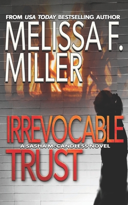Irrevocable Trust - Miller, Melissa F