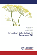 Irrigation Scheduling in European Dill