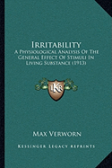 Irritability: A Physiological Analysis Of The General Effect Of Stimuli In Living Substance (1913)