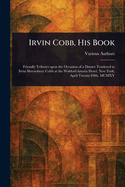 Irvin Cobb, His Book