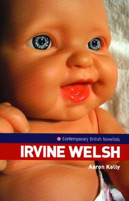 Irvine Welsh - Kelly, Aaron