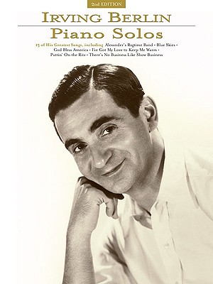 Irving Berlin Piano Solos - Berlin, Irving (Composer)