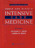 Irwin and Rippe's Intensive Care Medicine - Goodheart, Herbert P, MD, and Irwin, Richard S, MD (Editor), and Rippe, James M, Dr. (Editor)