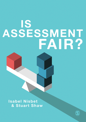 Is Assessment Fair? - Nisbet, Isabel, and Shaw, Stuart D