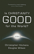Is Christianity Good for the World?