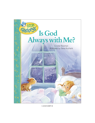 Is God Always with Me? - Bowman, Crystal