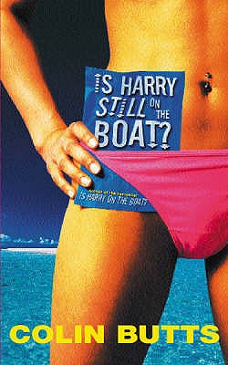 Is Harry Still on the Boat? - Butts, Colin