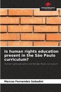 Is human rights education present in the So Paulo curriculum?