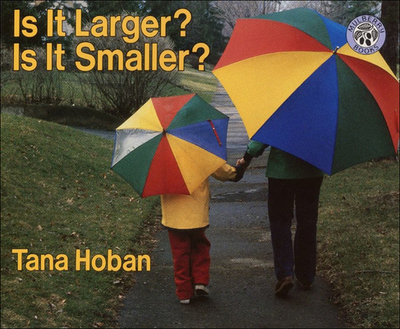 Is It Larger? Is It Smaller? - Hoban, Tana