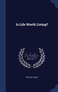 Is Life Worth Living?