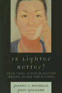 Is Lighter Better?: Skin-Tone Discrimination among Asian Americans
