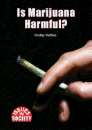 Is Marijuana Harmful?