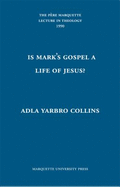 Is Mark's Gospel a Life of Jesus?: The Question of Genre