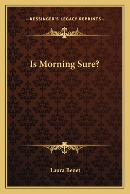 Is Morning Sure? - Benet, Laura