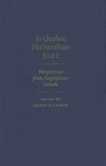 Is Quebec Nationalism Just?: Perspectives from Anglophone Canada