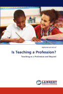 Is Teaching a Profession?