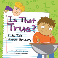 Is That True?: Kids Talk about Honesty