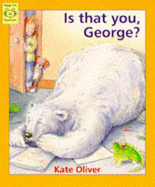 Is That You, George?