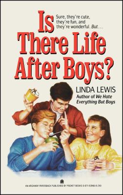 Is There Life After Boys? - Lewis, Linda