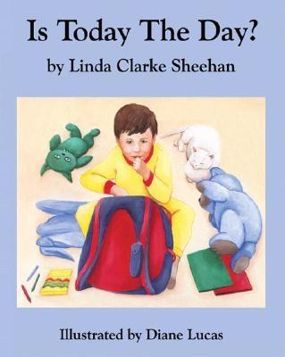 Is Today the Day? - Sheehan, Linda Clarke