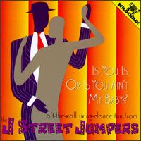 Is You Is or Is You Ain't My Baby? - The J Street Jumpers