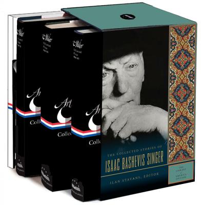 Isaac Bashevis Singer: The Collected Stories: A Library of America Boxed Set - Singer, Isaac Bashevis, and Stavans, Ilan (Editor)