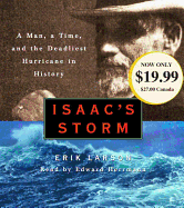 Isaac's Storm: A Man, a Time, and the Deadliest Hurricane in History - Larson, Eric, and Herrmann, Edward (Read by)