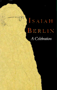 Isaiah Berlin: A Celebration