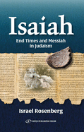 Isaiah: End Times and Messiah