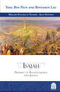 Isaiah: Prophet of Righteousness and Justice