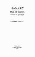 Hankey: v. 1: Man of Secrets