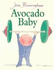 Avocado Baby (Picture Lions)