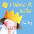 I Want a Sister (a Little Princess Story) (Collins Picture Lions)