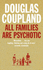 All Families Are Psychotic