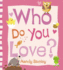 Who Do You Love?